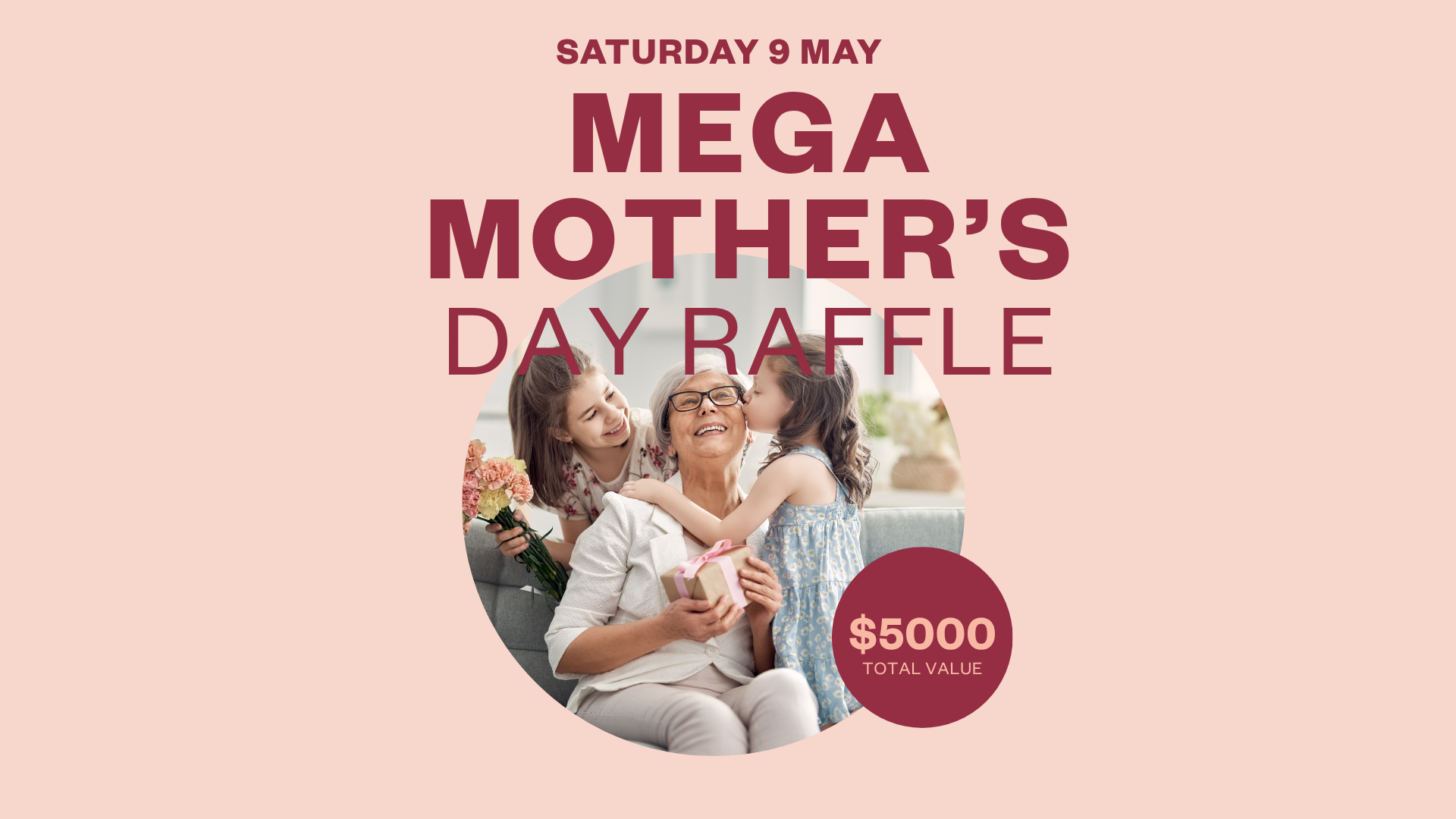MEGA Mother’s Day Raffle